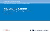 Mediant MSBR - Bircomftp.bircom.com/AudioCodes/Mediant_500L/Docs/LTRT-31657...Version 6.8 9 Mediant MSBR Configuration Guide Notices Notice This document describes IP network configuration