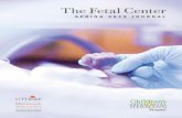 The Fetal Centerchildrens.memorialhermann.org/.../Childrens/Fetal-Center-Journal-Spring-2019.pdfRhesus alloimmunization.” Maternal-fetal medicine specialist Kenneth J. Moise, MD,