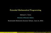Extended Mathematical ferris/talks/aussois-emp.pdf Extended Mathematical Programming Michael C. Ferris University of Wisconsin, Madison Nonsmooth Mechanics Summer School, June 15,