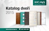 Katalog dveříKatalog dveří 2015 2 Jsme český výrobce interiérových dveří, obložkových zárubní, vestavěných skříní a nábytku na míru. Na českém trhu působíme