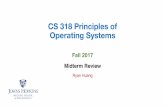 CS 318 Principles of Operating Systemshuang/cs318/fall17/lectures/lec12... · 2018-01-16 · Midterm •October 17thTuesday 9:00 -10:20 am at classroom •Covers material before virtual