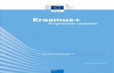 Erasmus+ Programos vadovas - European …...8 Ši investicija į žinias, įgūdžius ir kompetenciją bus naudinga asmenims, institucijoms, organizacijoms ir visai visuomenei, nes