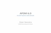 APDM 6magpie-inc.com/wp-content/uploads/2013/10/APDM-6...Changes in APDM 6.0 • APDM is a Template – it has always been a starting point from which more comprehensive data models