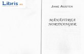 Manastirea Northanger - Jane Austen...JANE AUSTEN cd le ia doar pe cele de care nu avea voie.Astea erau incri-naliile ei; c6t despre aptitudinile ei, erau la fel de neobignuite.Nu