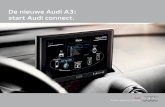 De nieuwe Audi A3: start Audi connect.storage.prezly.com.s3-external-3.amazonaws.com/d8/... · De MMI® Navigatie plus genereert een pincode. Aanvaard die met „Ja“. Voer die pincode