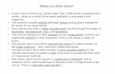 What is a short story? - What is a short story? ¢â‚¬¢ A short story is short (e.g., rarely longer than