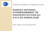 RADIOPROTECTION DU D.E.S DE RADIOLOGIE · Radiologie conventionnelle = 90 % des examens et 35 à 36 % de la dose délivrée La totalité des examens radiologiques annuels pratiqués