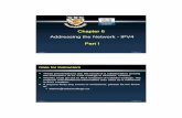 Chapter 6 Addressing the Network -IPV4 Part I · 2012-05-14 · CCNA1-1 Chapter 6-1 Chapter 6 Addressing the Network -IPV4 Part I CCNA1-2 Chapter 6-1 Note for Instructors • These
