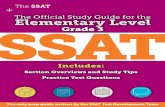 SSAT The Official Study Guide for the The Elementary Level Grade 3 · PDF file 2018-07-25 · The SSAT + + The SSAT The only prep guide written by the SSAT Test Development Team SSAT