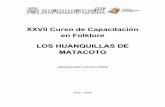 XXVII Curso de Capacitación en Folklore LOS HUANQUILLAS DE ...centrocultural.unmsm.edu.pe/wp-content/uploads/... · Patapata y Matacoto (Yungay), Yuco Alto y Yuco Bajo, Antash y