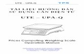 UTE UPA-Q - canthinhphat UTE.pdf · động mạnh, như là nơi ánh sáng mặt trời trực tiếp chiếu vào hoặc cửa gió của máy lạnh 3. Xin dùng ổ cắm điện