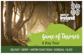Game of Thrones ... Game of Thrones Film Location Tour Travel the Antrim Coast Road to the impressive Giants Causeway – formed by the legendary giant – Finn McCool! Travel to the