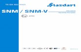 SNM / SNM-V Monoblok Santrifüj Pompalar€¦ · Pompa mili, motor rulmanları tarafından yataklanmaktadır. SNM / SNM -V tipi monoblok pompalar, aynı hidrolik özellikteki norm