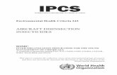 AIRCRAFT DISINSECTION INSECTICIDES · PDF file TheInternational Programme on Chemical Safety (IPCS) wasestablishedin1980. Theoverall objec-tives of the IPCS are to establish the scientiﬁc