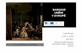 BAROKNÍ UMĚNÍ V EVROPĚ - zamecekintranet.zamecek.cz/dum/DVK23/06-VY_32_INOVACE_DVK2306.pdf · 2013-09-23 · V posledních letech života žil Rembrandt v osam ění (1662 zem