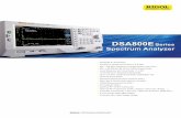DSA800ESeries Spectrum Analyzer · Spectrum Analyzer DSA800ESeries All-Digital IF Technology Frequency Range from 9 kHz to 3.2 GHz Min. -148 dBm Displayed Average Noise Level (Typ.)