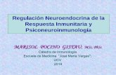Regulación Neuroendocrina de la Respuesta Inmunitaria y … · 2019-11-20 · de los GC que los activados. • El aumento en los niveles de GC durante la respuesta inmune afectan