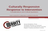 Culturally Responsive Response to Intervention · RTI Frameworks Allow for More Context-Informed Intervention Design “ We assert that the emphasis on the . student ’ s . response