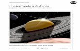 Presentando a Saturno National Aeronautics and …...National Aeronautics and Space Administration Preguntas, respuestas y cosas interesantes para pensar Presentando a Saturno Descubriendo