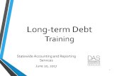 Long-term Debt Training - Long-term Debt   Long-term Debt Training Statewide Accounting and