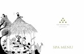 SPA MENU - Six Senses...Six Senses Spa offers a layered approach that unites a pioneering spirit with treatments that go beyond the ordinary. At Six Senses, you will find an intuitive