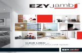 CLEAN LINES! The Flush Finish Door Jamb System · Ezy-Jamb does just that! Ezy-Jamb is a split-type jamb manufactured from cold rolled steel with a patented profile to produce a strong