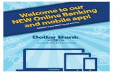 Banking/New-Online-Banking-and...Direct access to pay all your bills through Pay My Dollar Bank Mortgage, Pay My Dollar Bank Credit Card, Pay My Dollar Bank Loan and Pay My Other Bills.
