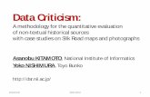 Data Criticism: a Methodology for the Quantitative …agora.ex.nii.ac.jp/~kitamoto/research/publications/jadh...Data Criticism: A methodology for the quantitative evaluation of non-textual
