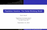 Population Genetics: The Hardy-Weinberg The Hardy-Weinberg Model for One Locus Extra: Another formulation of the Hardy-Weinberg Law Axioms for the Hardy-Weinberg Model 1 The organism