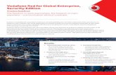 Vodafone Red for Global Enterprise, Security Edition · Vodafone Red for Global Enterprise, Security Edition allows your business to embrace mobility and the power of 4G data without