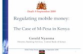 Regulating mobile money - Alliance for Financial …...Regulating Mobile Money: The Case of M-Pesa Leadership through engagement • An enabling approach reqqppuires purposeful and