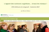 UTA St-Bruno et Longueuil – Automne 2017lecerveau.mcgill.ca/flash/pop/pop_pres/UTA%20Lon%20-%20cours%201%20... · « Rien en biologie n’a de sens, si ce n’est à la lumière