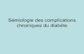 Sémiologie des complications chroniques du diabètedcem1p7.free.fr/Endocrino/Complications chroniques du... · 2009-02-12 · •EMG inutile. Neuropathie diabétique (2) Polyneuropathie