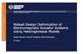 Robust Design Optimization of Electromagnetic Actuator Systems Using Heterogeneous … · 2016-02-20 · Robust Design Optimization of Electromagnetic Actuator Systems Using Heterogeneous