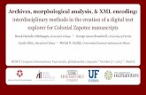 Archives, morphological analysis, & XML encoding: … · Archives, morphological analysis, & XML encoding: interdisciplinary methods in the creation of a digital text explorer for