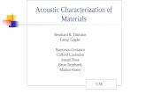 Acoustic Characterization of Materials · Acoustic Characterization of Materials. Current Projects: 1. “Ultrasonic High Temperature Phased Array” Bechtel Bettis 2. “Sensor Fabrication