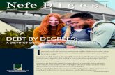 NEFE Digest Spring 2019 · 2 NEFE Digest Spring 2019 Educational Attainment and Debt Profiles “The story of young adulthood is the story of debt holding,” says researcher Rachel