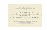 “Les griefs et les relations de travail à l’UQÀM, 1971-1975.”classiques.uqac.ca/.../griefs_relations_de_travail_UQAM.docx  · Web viewDorval Brunelle, “Les griefs et les