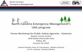 North Carolina Emergency Management’s UAS program Events... · North Carolina Emergency Management. NCEM’s UAS program • Operate under an FAA Blanket Area Public Safety Agency