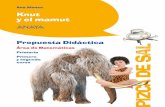 Knut y el mamut - Grupo Anaya · Cómo usar este libro El Plan Lector de PIZCA DE SAL tiene como objetivo plantear la lec - tura de cada libro como un juego enfocado hacia el aprendizaje