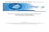 ETSI GS NFV-IFA 002 V2.4...ETSI 2 ETSI GS NFV-IFA 002 V2.4.1 (2018-02) Reference RGS/NFV-IFA002ed241 Keywords acceleration, interoperability, NFV, NFVI, performance, portability