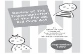 Review of the Implementation of the Florida Kidcare Act · Review of the Implementation of the Florida Kidcare Act Table of Contents ... Review of the Implementation of the Florida