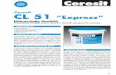 Ceresit CL 51 “Express” · le la umiditate: șapå anhidrit asperizatå mecanic și apoi aspiratå cu umiditate relativå < 0,5%, BCA, șape de ni velare, plåci de gips, gipscarton
