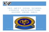 campussuite-storage.s3.amazonaws.com€¦  · Web viewTri-west Senior High School 7883 North State Road 39, Lizton, Indiana 46149. TRI-WEST HIGH SCHOOL Course Description Guide 2020-2021.