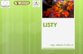 LISTY - files.gvarza-biosexta.webnode.skfiles.gvarza-biosexta.webnode.sk/200000065-755c8774fd/BIO_Prez27_FuA_List.pdf- adaptácie rastliny na určité podmienky prostredia listové