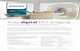 Truly digital PET imaging - Philips · Philips proprietary Digital Photon Counting technology Vereos PET/CT is the first commercially available scanner to offer truly digital PET,