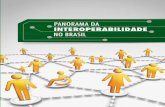 Panorama da Interoperabilidade no Brasil · distribuídas, integrantes das estruturas das secretarias do estado sob a forma de Núcleos Se-toriais de Informática (NSIs), e demais