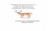 STUDENT HANDBOOK 2018-2019 - Bentley Elementary...shall be delivered to the designated staff person at the student’s school, and retrieved from said staff person by the student’s