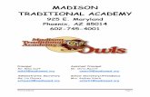 MADISON TRADITIONAL ACADEMYmadisonaz.org/wp-content/uploads/2016/09/2016-2017... · Students shall have silent sustained reading (SSR) each day. Each student shall have a library