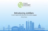 Introducing JobServ - Amazon Web Servicesconnect.linaro.org.s3.amazonaws.com/sfo17/... · The Simulator is a killer feature At 8,000 lines of code it’s not complicated to poke around